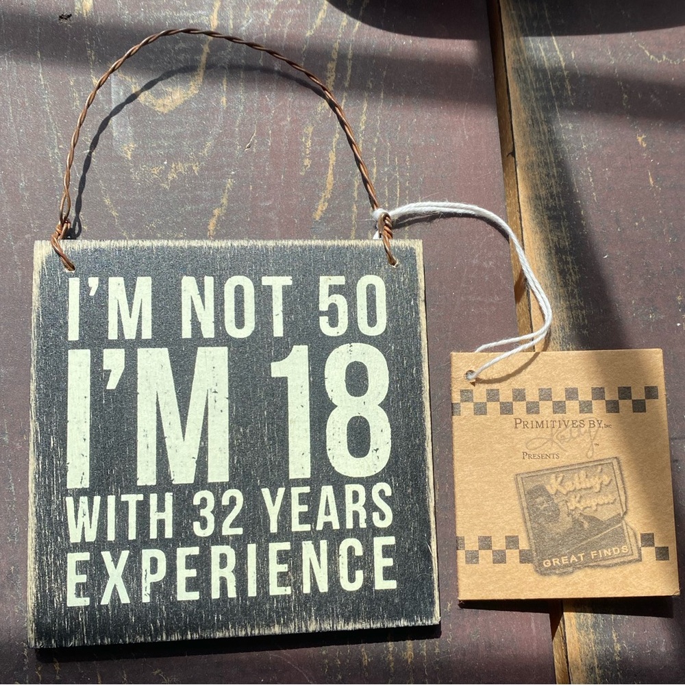 I’m Not 50! Sign